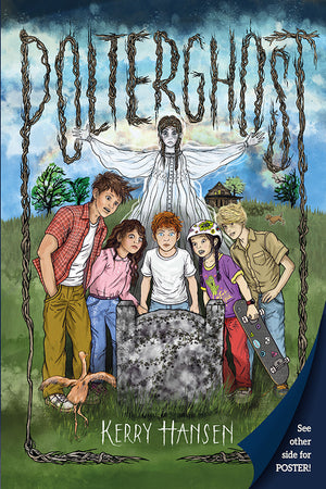 Book cover for 'Polterghost' by Kerry Hansen, featuring an illustrated group of five children standing around a tombstone in a grassy field, with a ghostly figure behind them and the title in large distressed letters at the top.